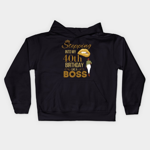 Gold Crown Stepping Into My 40th Birthday Like A Boss Birthday Kids Hoodie by WassilArt
